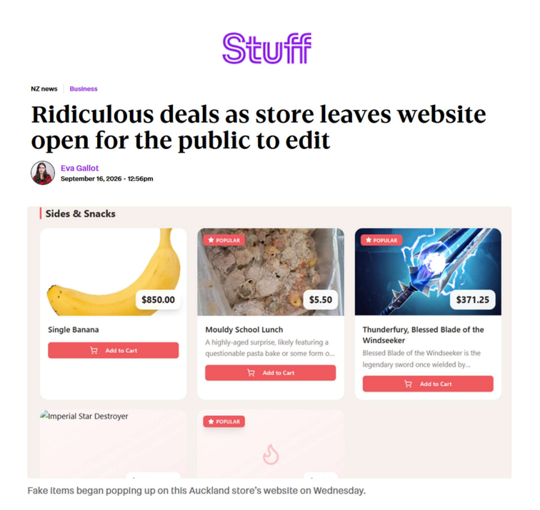 Screenshot of a NZ Stuff article. The headline says "Ridiculous deals as store leaves website open for the public to edit" and there is a screenshot of the fake items on the site in question. A single banana costing $850, a mouldy school lunch costing $5.50 and a Thunderfury, blessed blade of the windseeker priced at $371.25